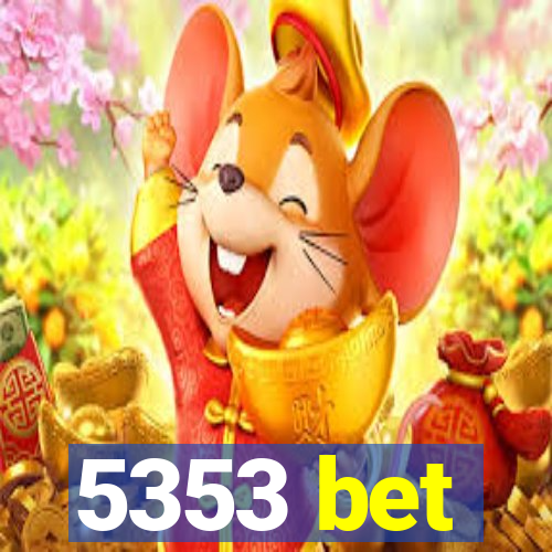 5353 bet